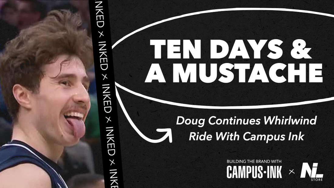 10 Days and a Mustache: Doug Continues Whirlwind Ride with Campus Ink