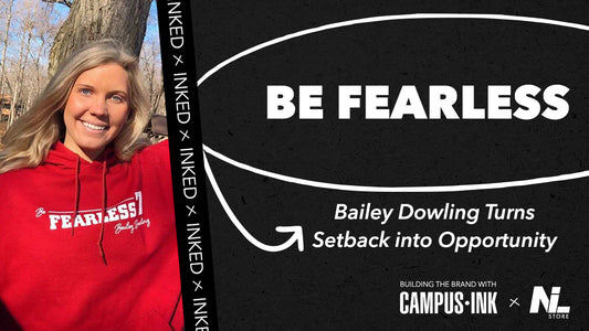 Be Fearless: Bailey Dowling Turns Setback into Opportunity